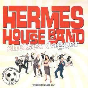 Stream Chelsea Dagger by Hermes House Band 